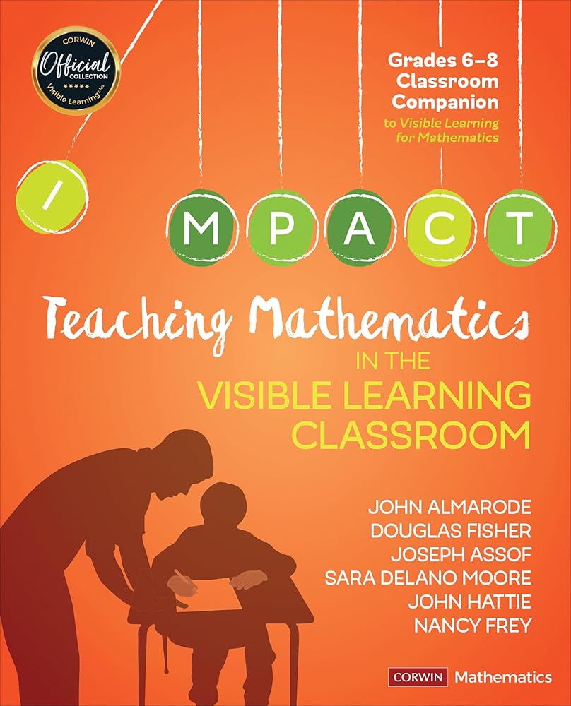 Teaching Mathematics in the Visible Learning Classroom, Grades 6-8 (Corwin Mathematics Series) cover image