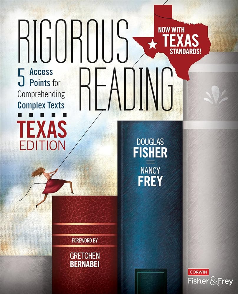 Rigorous Reading, Texas Edition: 5 Access Points for Comprehending Complex Texts (Corwin Literacy) cover image