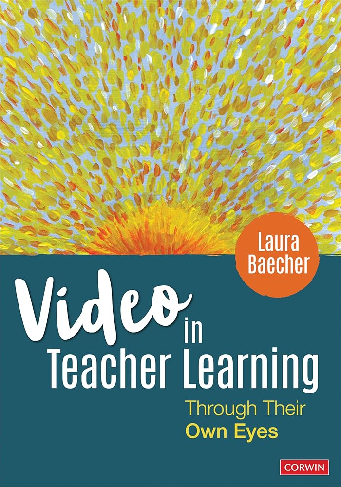 Video in Teacher Learning: Through Their Own Eyes cover image
