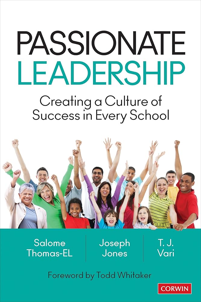 Passionate Leadership: Creating a Culture of Success in Every School cover image