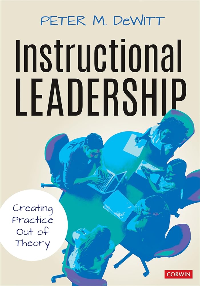Instructional Leadership: Creating Practice Out of Theory cover image