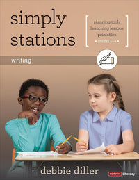Simply Stations: Writing, Grades K-4 (Corwin Literacy)