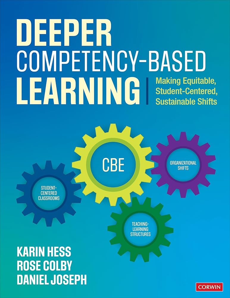 Deeper Competency-Based Learning: Making Equitable, Student-Centered, Sustainable Shifts cover image