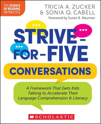 Strive-for-Five Conversations: A Framework That Gets Kids Talking (The Science of Reading in Practice)