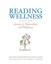 Reading Wellness: Lessons in Independence and Proficiency