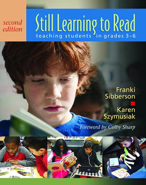Still Learning to Read: Teaching Students in Grades 3–6