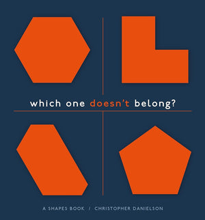 Which One Doesn't Belong?: A Shapes Book