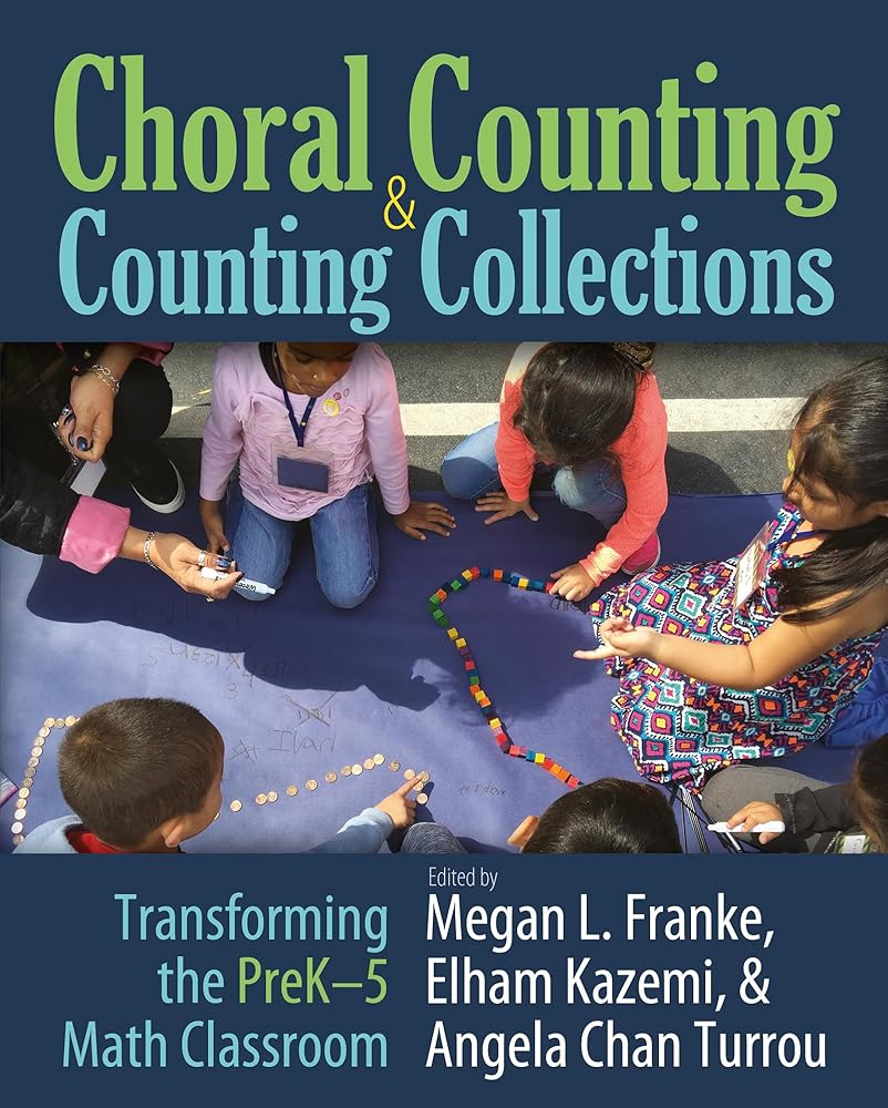 Choral Counting & Counting Collections: Transforming the PreK-5 Math Classroom cover image