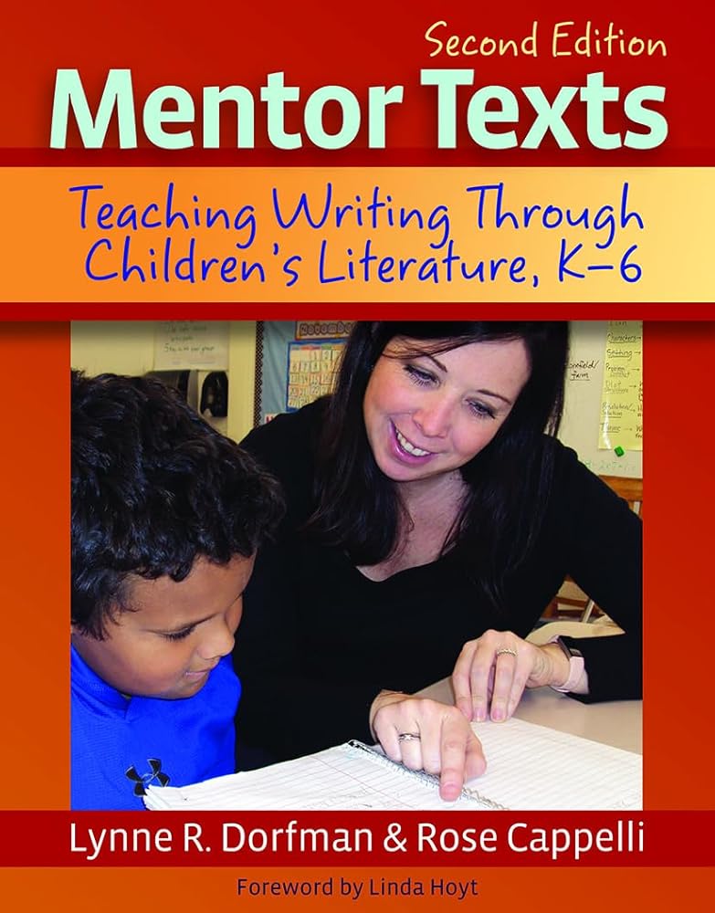 Mentor Texts: Teaching Writing Through Children's Literature, K-6 cover image