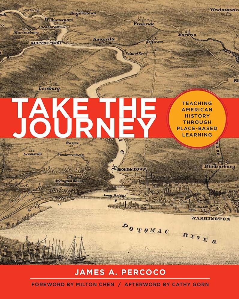 Take the Journey: Teaching American History Through Place-Based Learning cover image