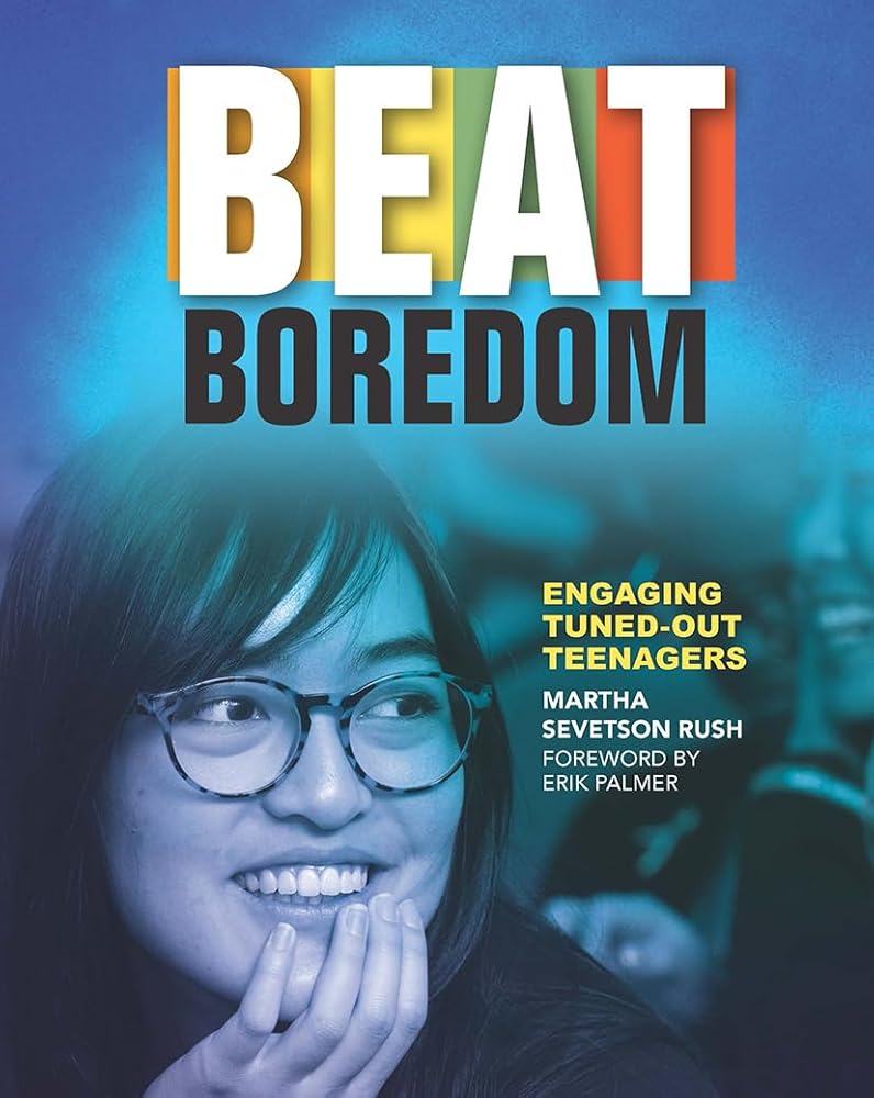 Beat Boredom: Engaging Tuned-Out Teenagers cover image