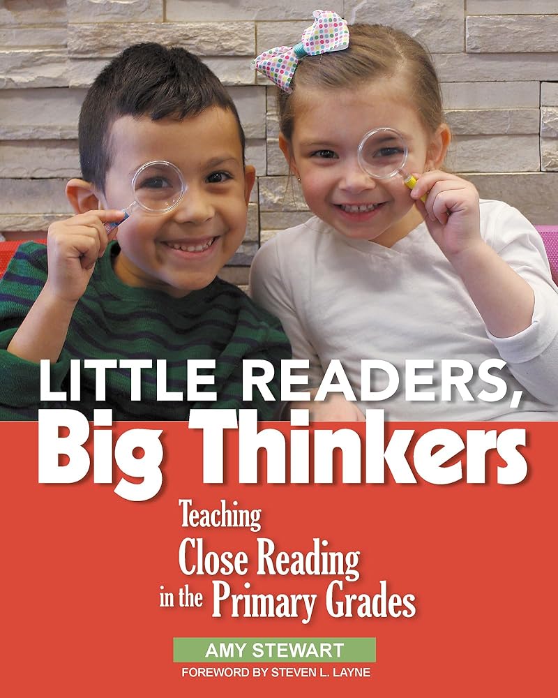 Little Readers, Big Thinkers: Teaching Close Reading in the Primary Grades cover image