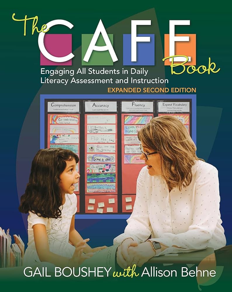 The CAFE Book: Engaging All Students in Daily Literacy Assessment and Instruction cover image