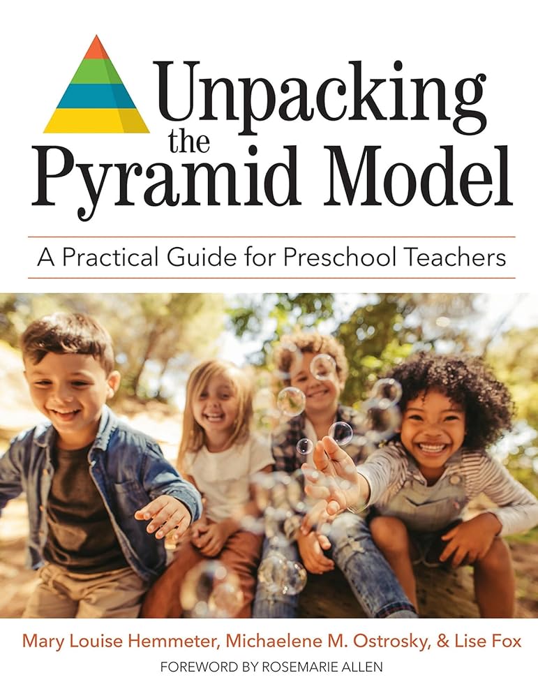 Unpacking the Pyramid Model: A Practical Guide for Preschool Teachers cover image