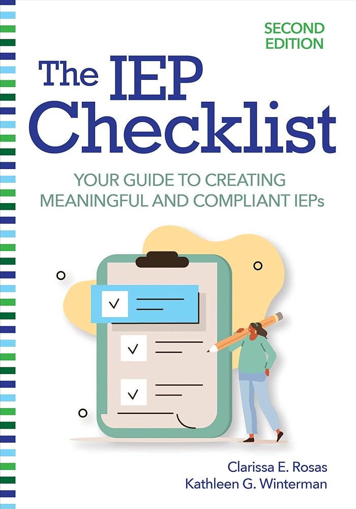 The IEP Checklist: Your Guide to Creating Meaningful and Compliant IEPs cover image