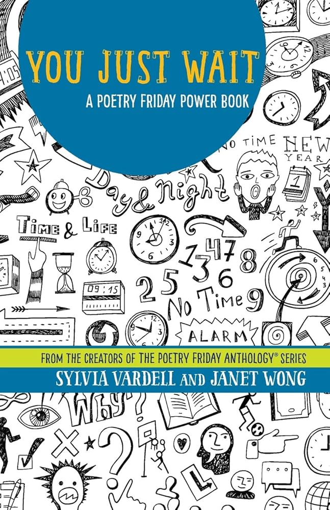 You Just Wait: A Poetry Friday Power Book cover image
