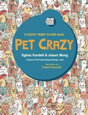 PET CRAZY: A Poetry Friday Power Book cover image