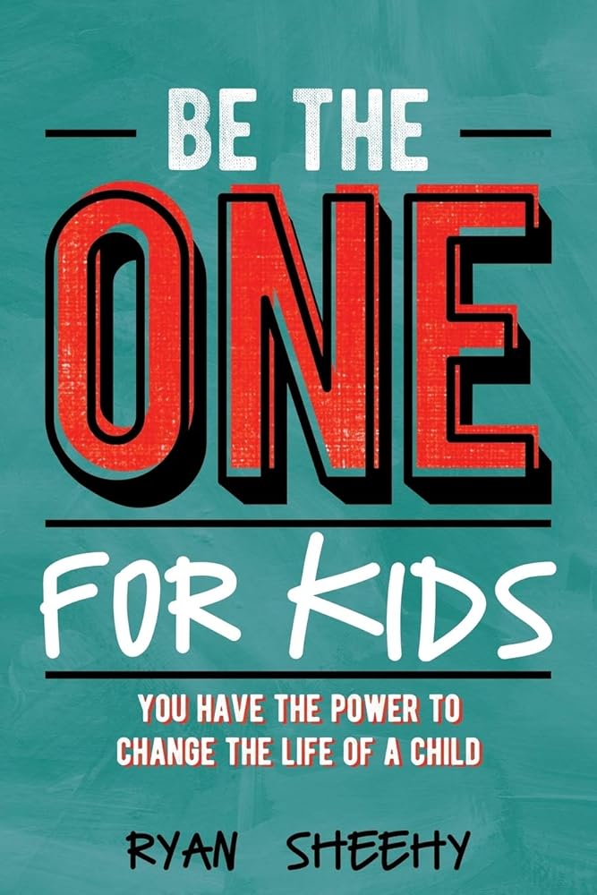 Be the One for Kids: You Have the Power to Change the Life of a Child cover image