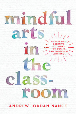 Mindful Arts in the Classroom book cover