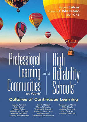 Professional Learning Communities at Work® and High Reliability SchoolsTM: Cultures of Continuous Learning (Ensure a viable and guaranteed curriculum) (Leading Edge) (Leading Edge, 11)