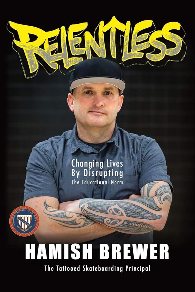 Relentless: Changing Lives by Disrupting the Educational Norm cover image