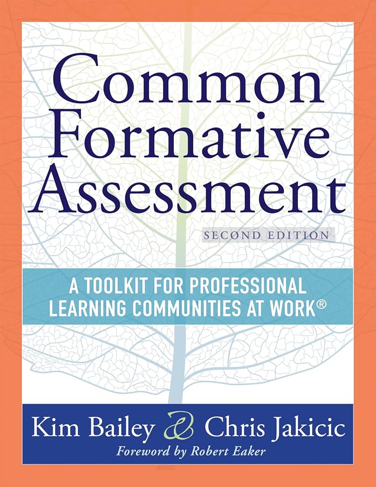 Common Formative Assessment: A Toolkit for Professional Learning Communities at Work® Second Edition(Harness the power of common formative assessment to nurture student engagement and achievement) cover image