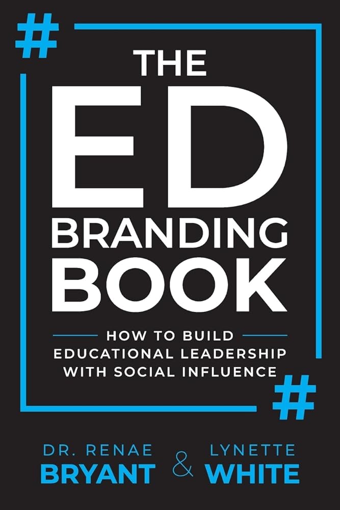 The Ed Branding Book: How to Build Educational Leadership with Social Influence cover image