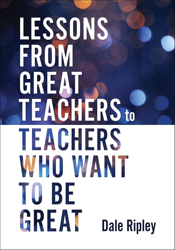 Lessons From Great Teachers to Teachers Who Want to Be Great (Essential qualities of great teachers) cover image
