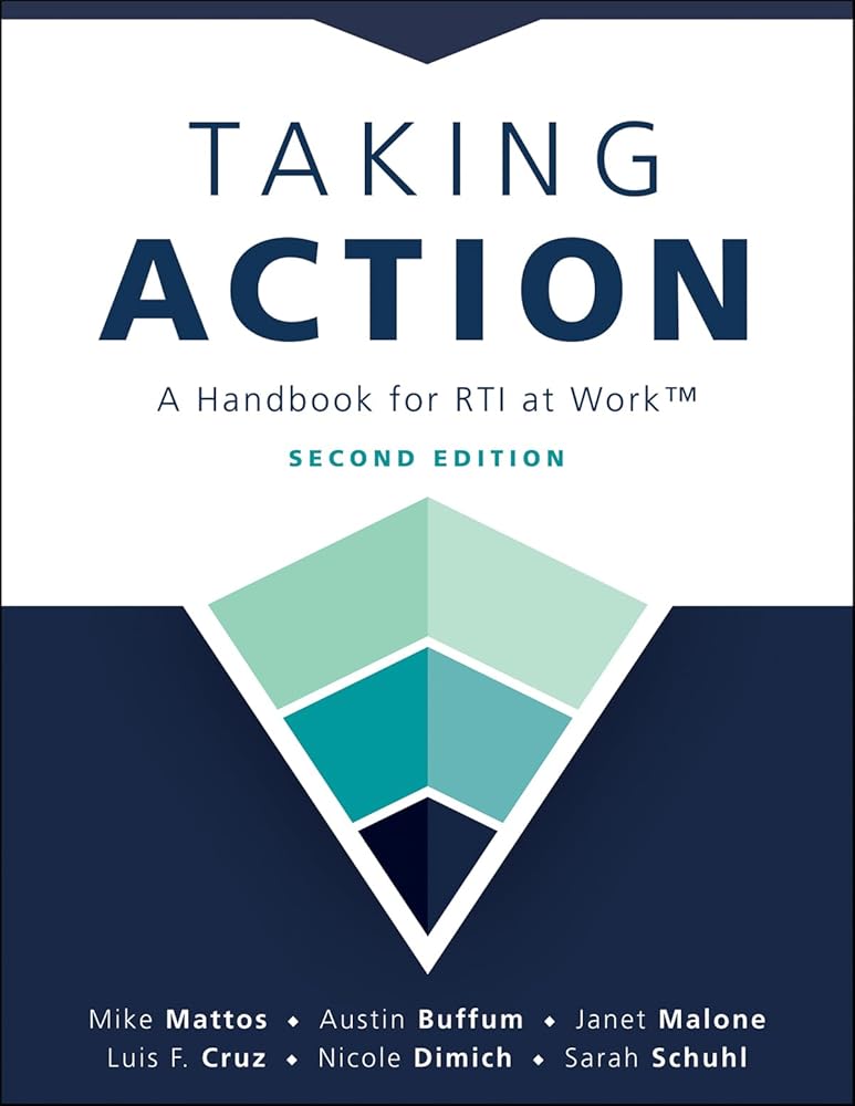 Taking Action; Second Edition: Second Edition: A Handbook for Rti at Work(tm) (a Crucial Guide to Support Student Achievement Through Mtss and the PLC at Work Process) cover image