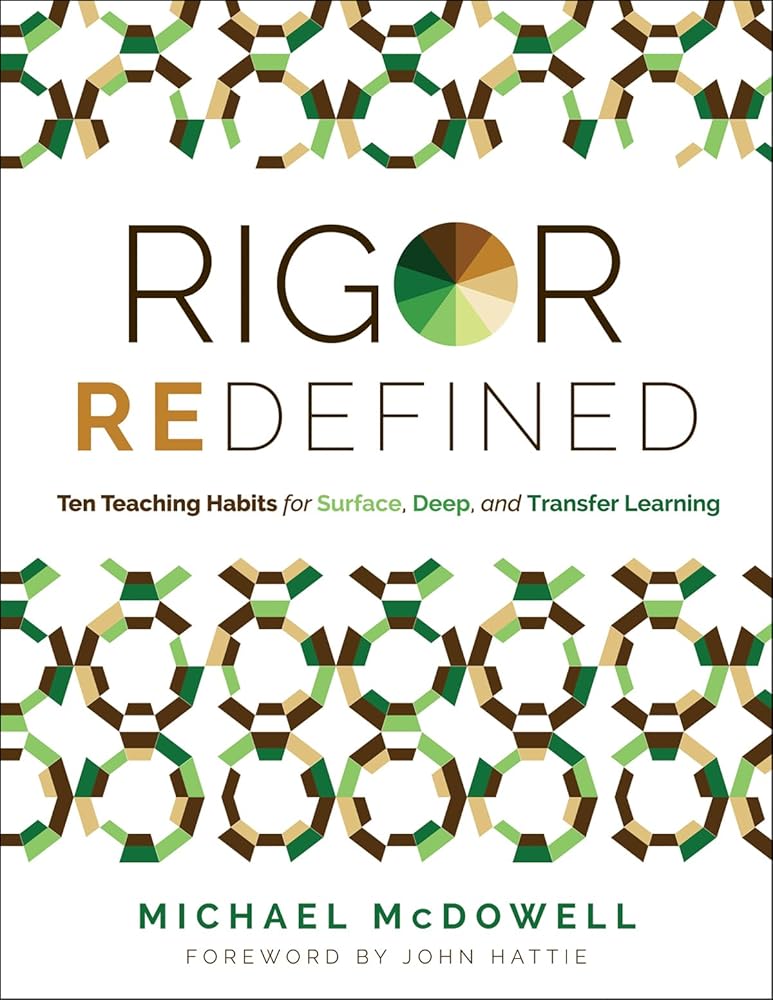 Rigor Redefined: Ten Teaching Habits for Surface, Deep, and Transfer Learning (Enables students to take ownership of their learning process) cover image