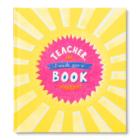 Teacher, I Made You a Book book cover