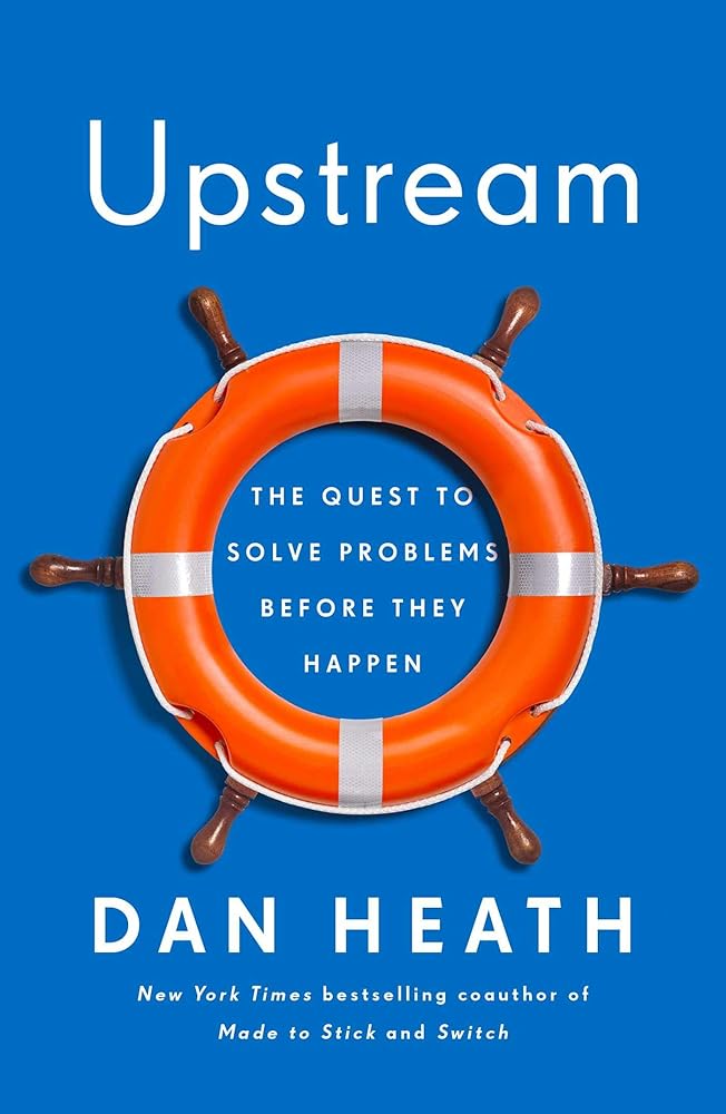 Upstream: The Quest to Solve Problems Before They Happen cover image