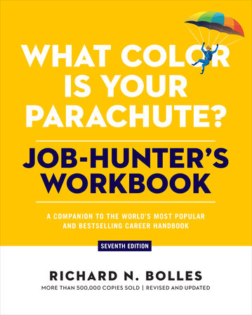 What Color Is Your Parachute? Job-Hunter's Workbook, Seventh Edition book cover