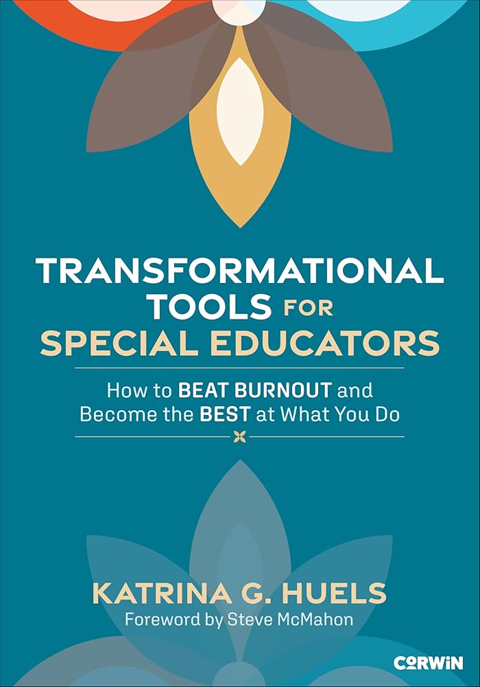 Transformational Tools for Special Educators: How to Beat Burnout and Become the Best at What You Do cover image