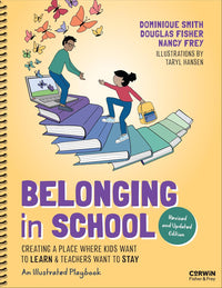 Belonging in School: Creating a Place Where Kids Want to Learn and Teachers Want to Stay — An Illustrated Playbook, 2/e