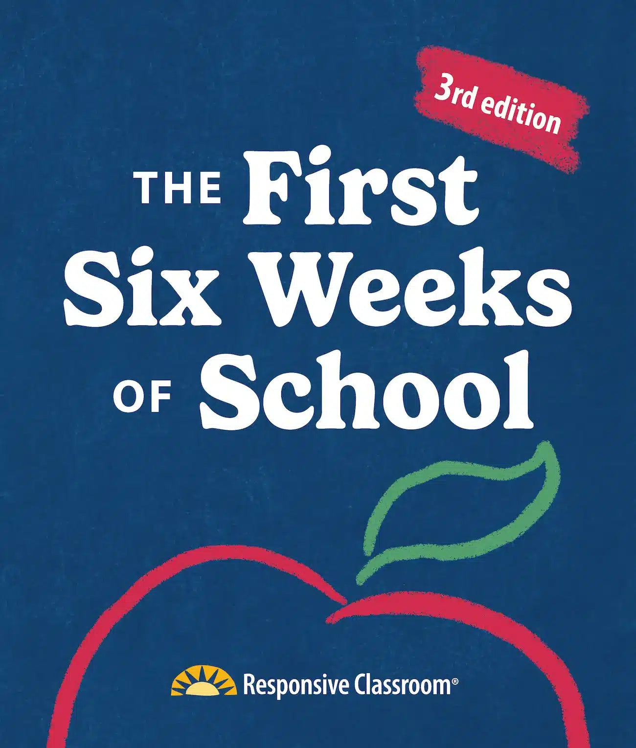 The First Six Weeks of School (3e)