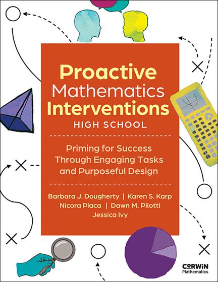 Proactive Mathematics Intervention, High School: Priming for Success Through Engaging Tasks and Purposeful Design