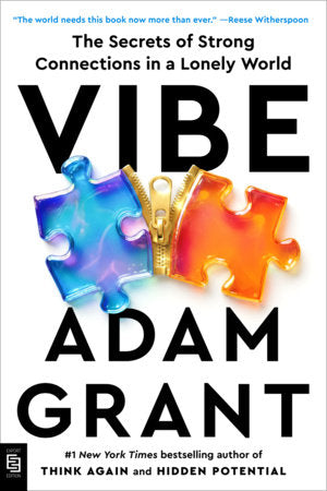 Vibe: The Secrets of Strong Connections in a Lonely World