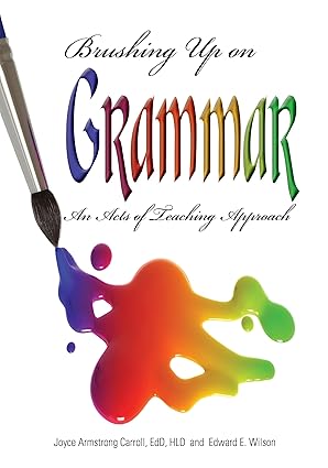 Brushing Up on Grammar: An Acts of Teaching Approach