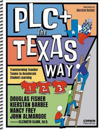 PLC+ the Texas Way: Transforming Teacher Teams to Accelerate Student Learning