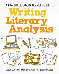 A High School English Teacher's Guide to Writing Literary Analysis