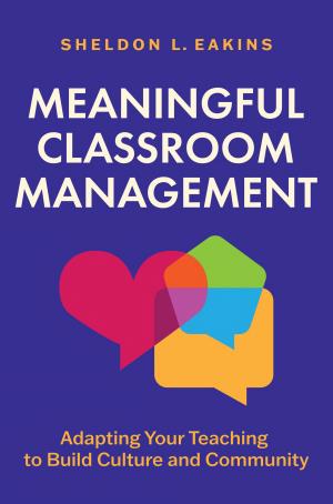 Meaningful Classroom Management: Adapting Your Teaching to Build Culture and Community book cover