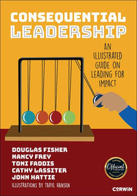 Consequential Leadership An Illustrated Guide on Leading for Impact
