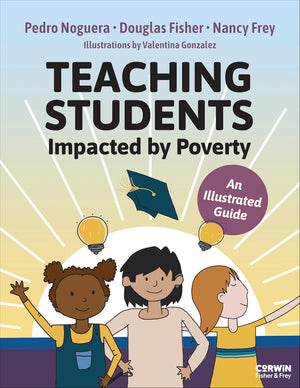 Teaching Students Impacted by Poverty: An Illustrated Guide