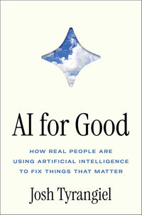AI for Good: How Real People Are Using Artificial Intelligence to Fix Things That Matter