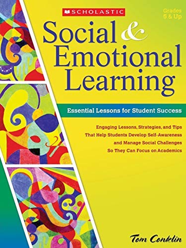 Social and Emotional Learning in Middle School: Essential Lessons for Student Success