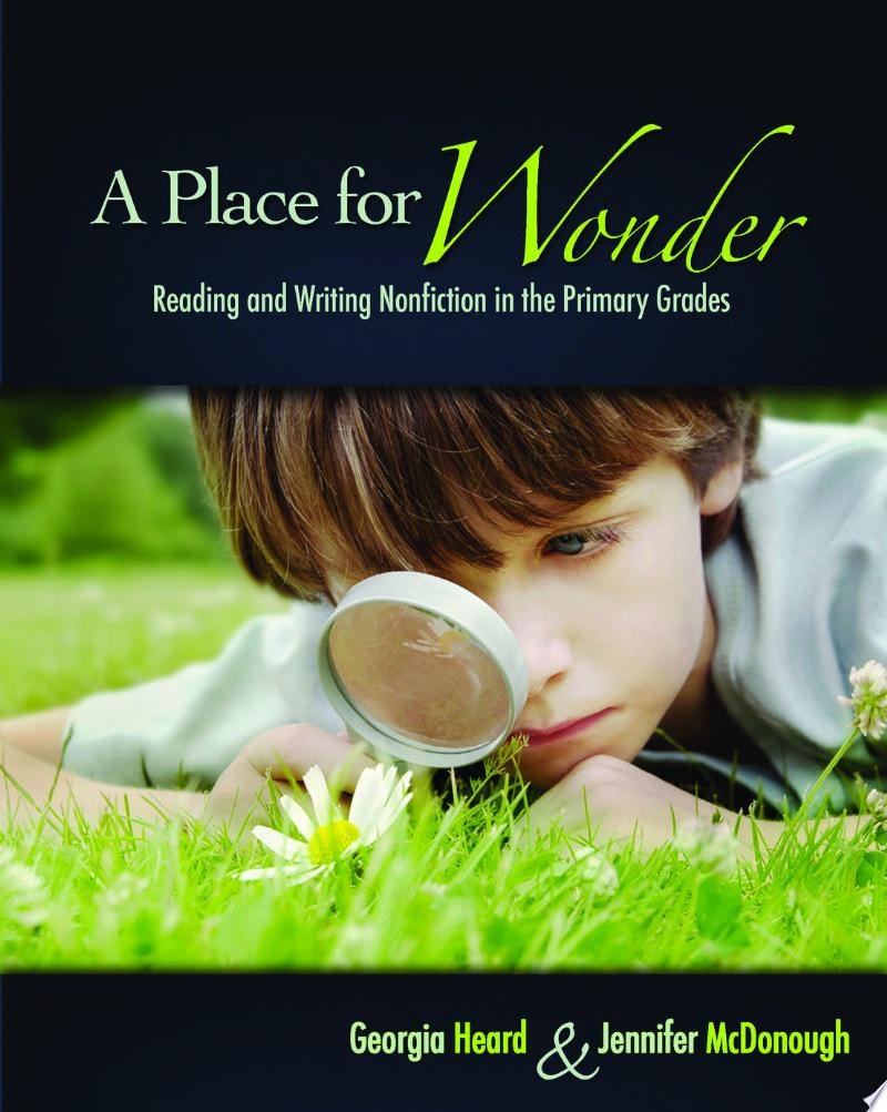 A Place for Wonder Reading and Writing Nonfiction in the Primary Grades book cover