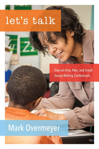 Let's Talk Managing One-On-One, Peer, and Small Group Conferences