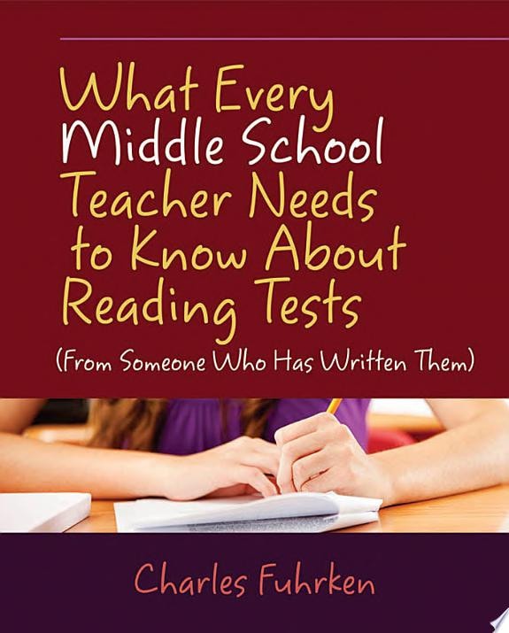 What Every Middle School Teacher Needs to Know about Reading Tests (from Someone who Has Written Them) book cover