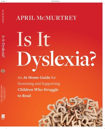 Is It Dyslexia? An At-Home Guide for Screening and Supporting Children Who Struggle to Read book cover